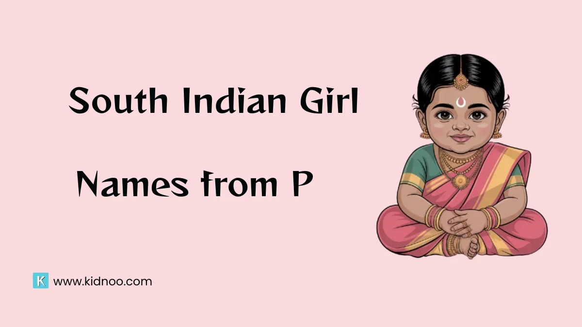 South Indian Baby Girl Names Starting with P (with Meanings)