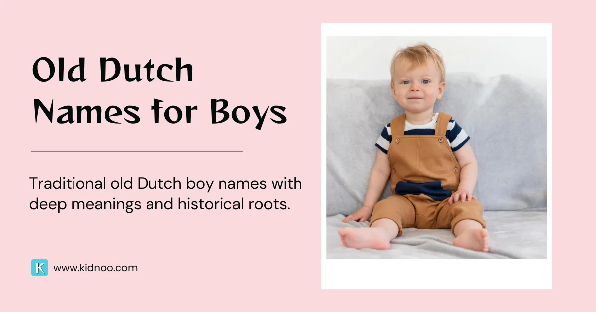 Old Dutch names for boys inspired by traditional Netherlands male names from the 1800s